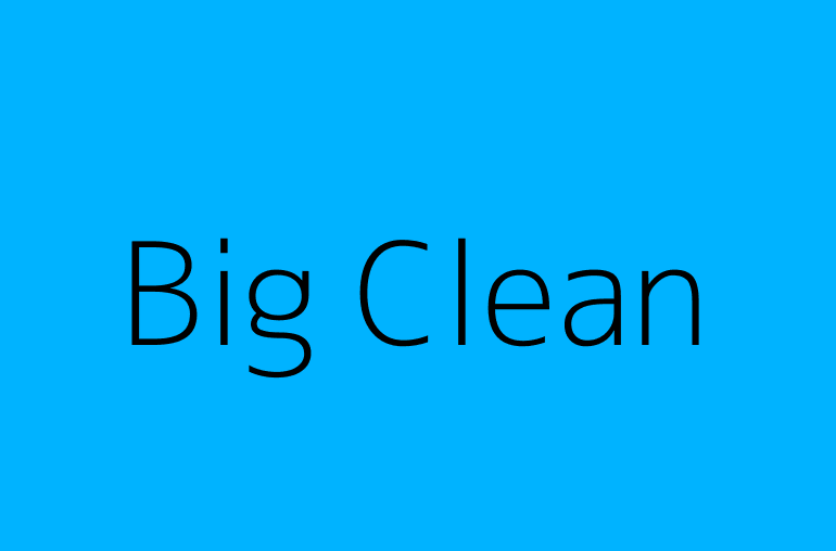 Big Clean